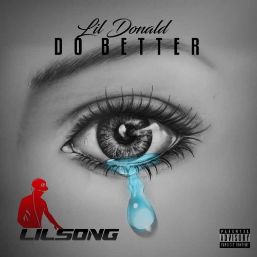 Lil Donald - Do Better